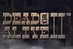 Dead or Alive 2 — Rajabets Casino
